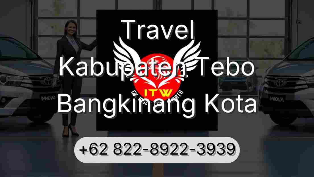 Travel Kabupaten Tebo Bangkinang Kota