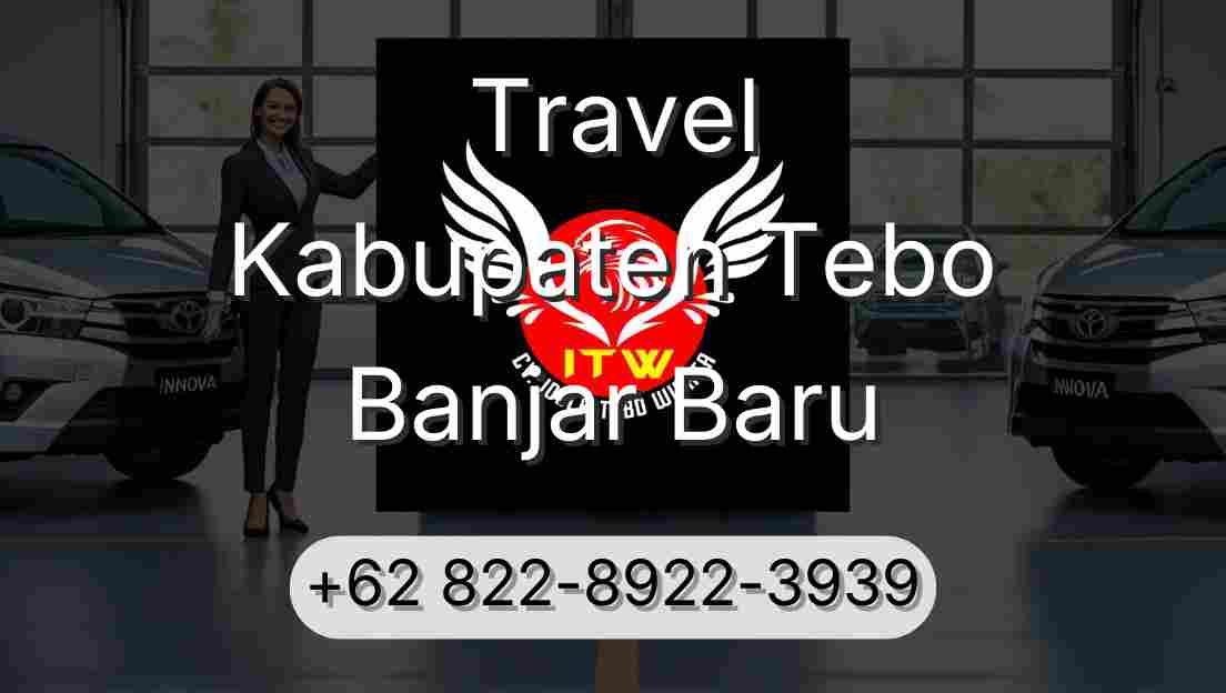 Travel Kabupaten Tebo Banjar Baru