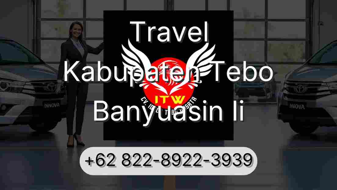 Travel Kabupaten Tebo Banyuasin Ii