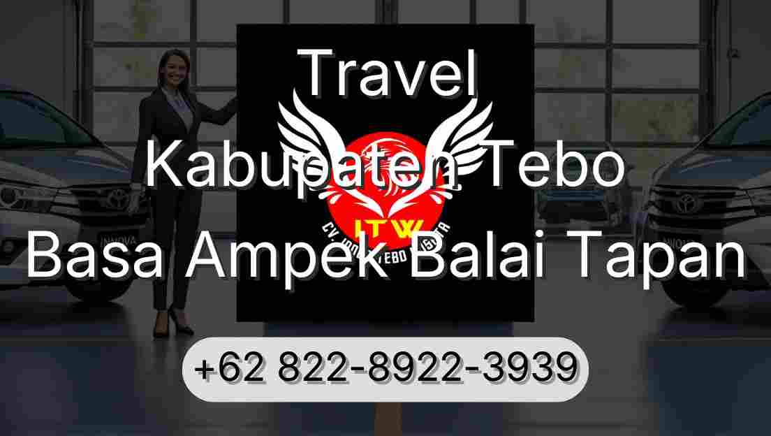 Travel Kabupaten Tebo Basa Ampek Balai Tapan