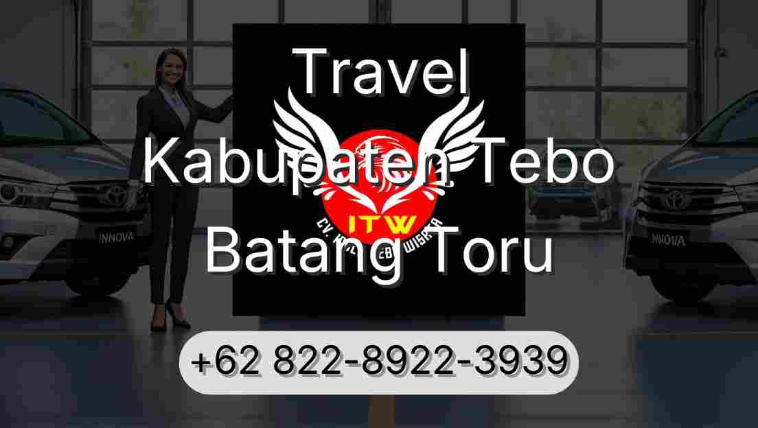 Travel Kabupaten Tebo Batang Toru