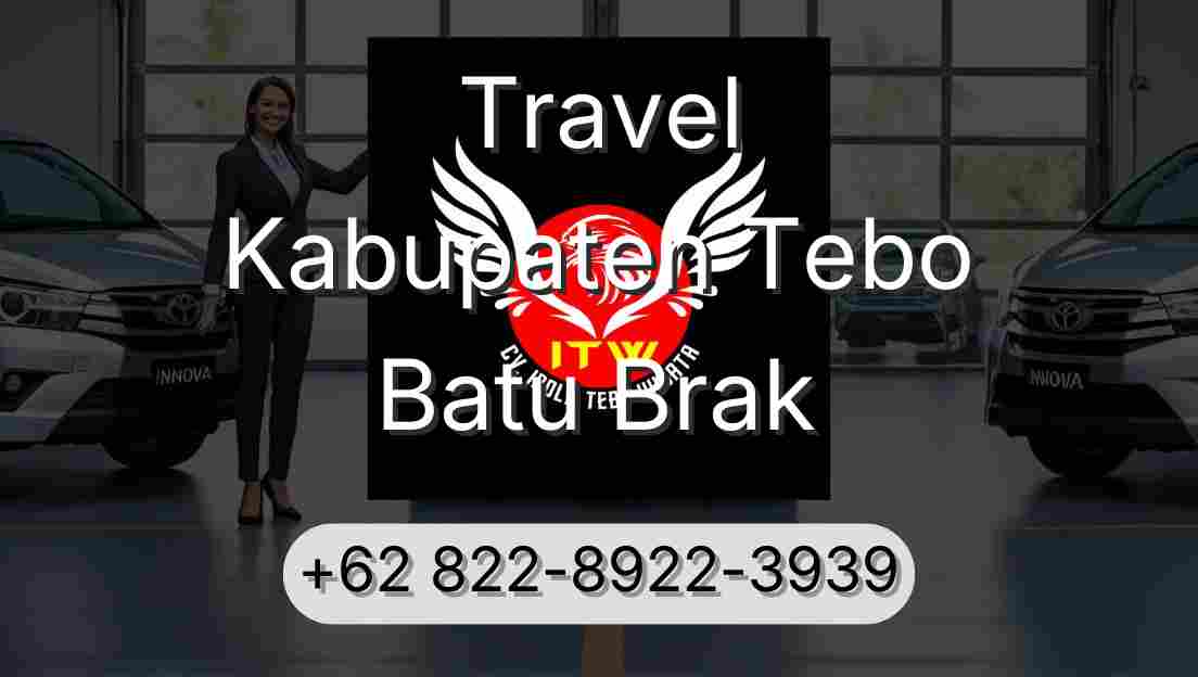 Travel Kabupaten Tebo Batu Brak