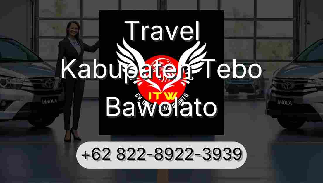 Travel Kabupaten Tebo Bawolato