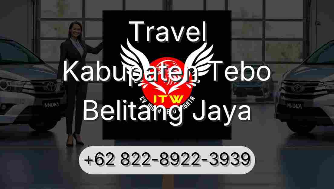 Travel Kabupaten Tebo Belitang Jaya
