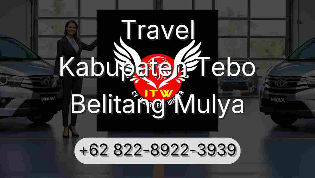 Travel Kabupaten Tebo Belitang Mulya