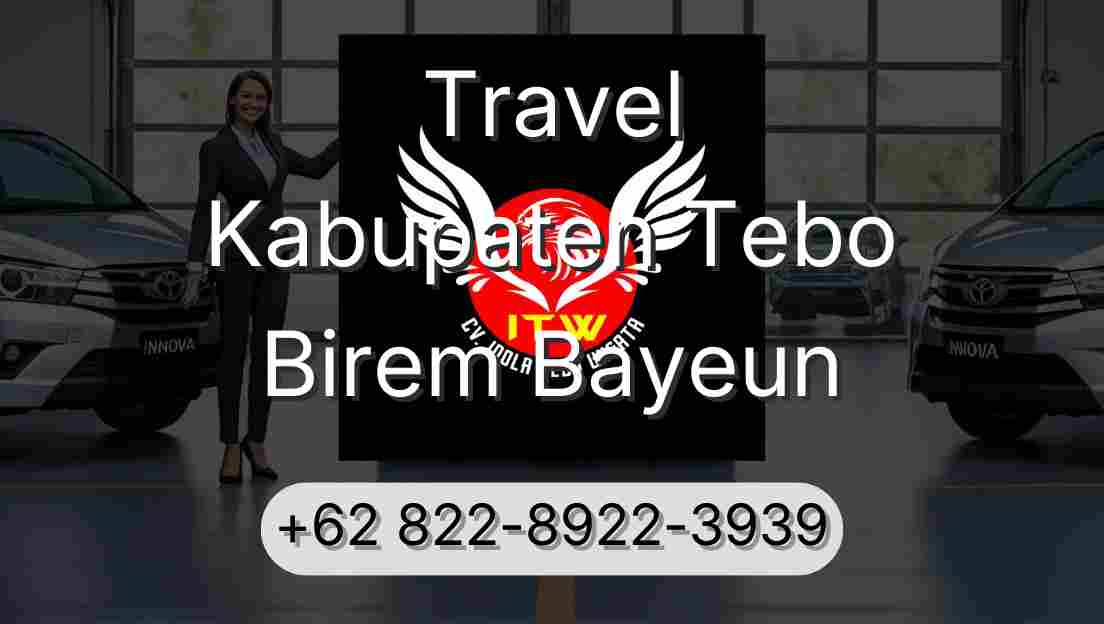 Travel Kabupaten Tebo Birem Bayeun