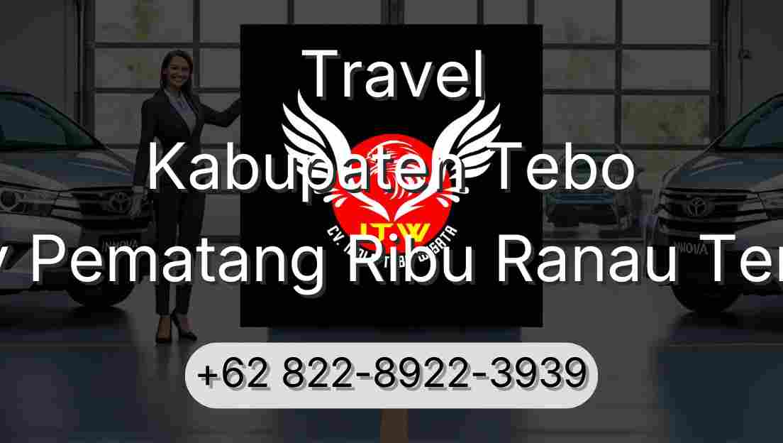 Travel Kabupaten Tebo Buay Pematang Ribu Ranau Tengah