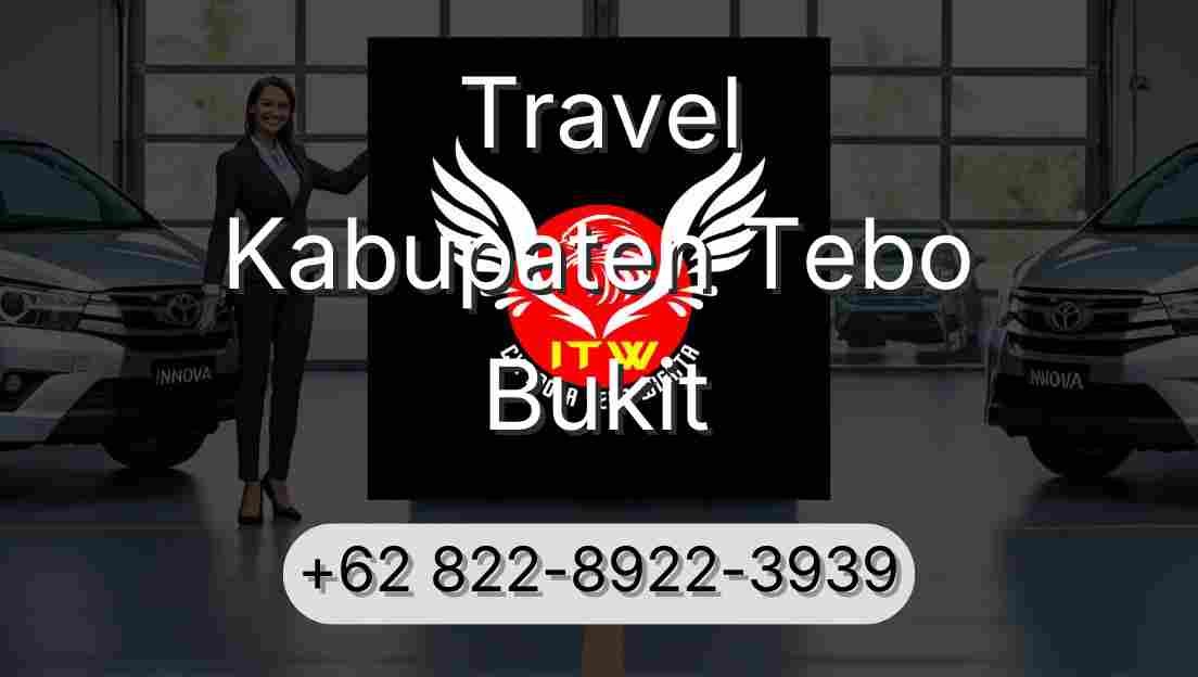 Travel Kabupaten Tebo Bukit