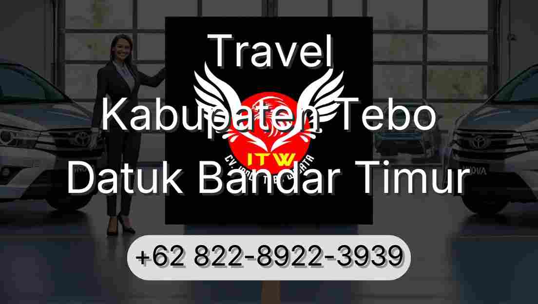 Travel Kabupaten Tebo Datuk Bandar Timur