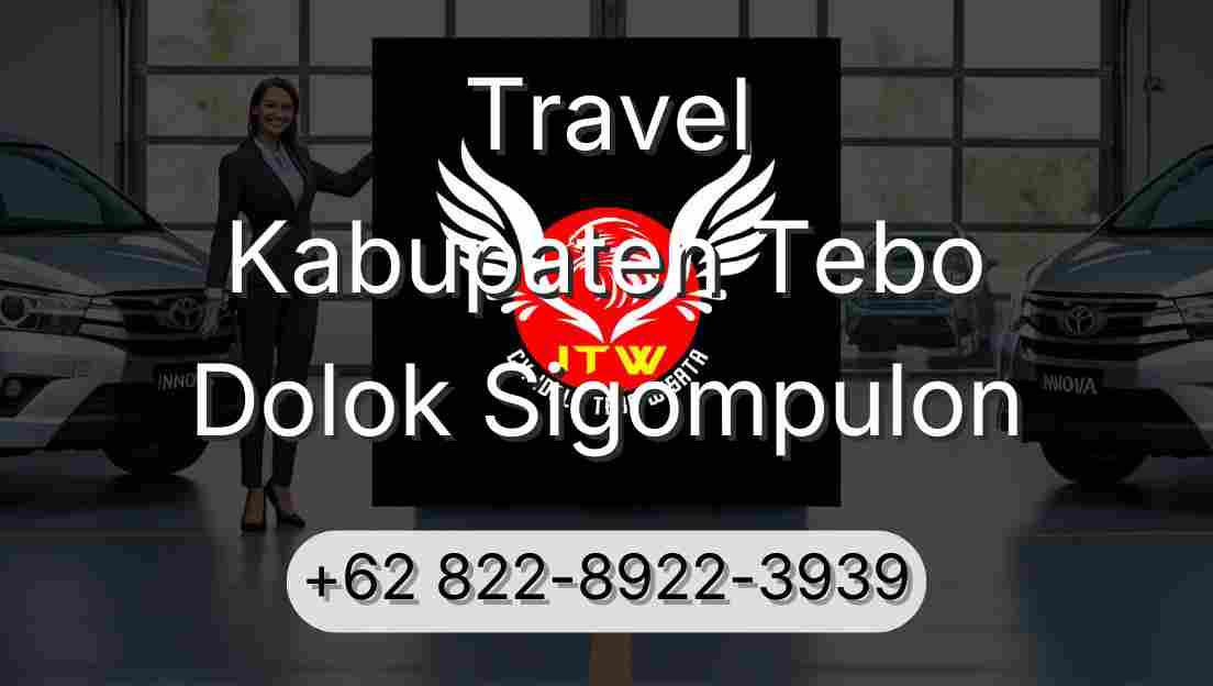 Travel Kabupaten Tebo Dolok Sigompulon