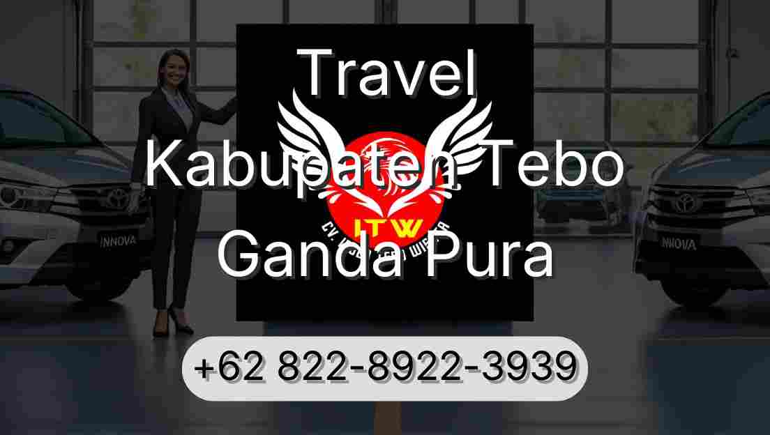 Travel Kabupaten Tebo Ganda Pura