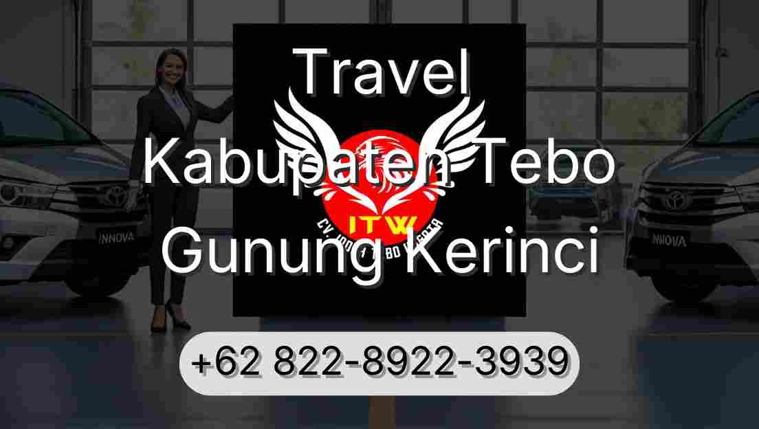 Travel Kabupaten Tebo Gunung Kerinci