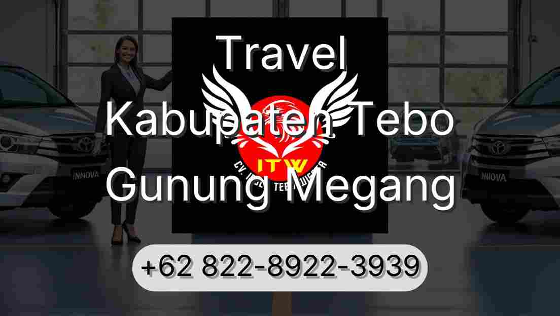 Travel Kabupaten Tebo Gunung Megang
