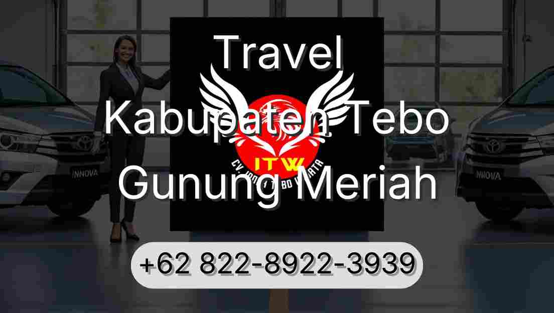 Travel Kabupaten Tebo Gunung Meriah