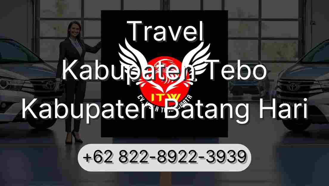 Travel Kabupaten Tebo Kabupaten Batang Hari