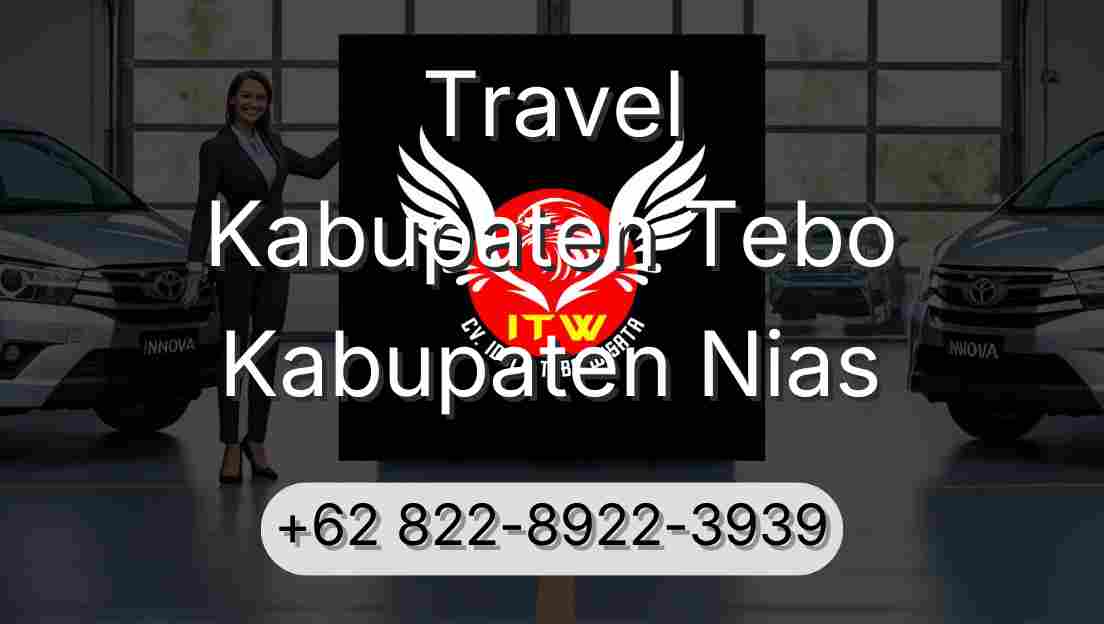 Travel Kabupaten Tebo Kabupaten Nias