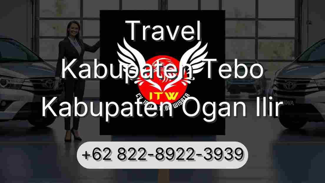 Travel Kabupaten Tebo Kabupaten Ogan Ilir