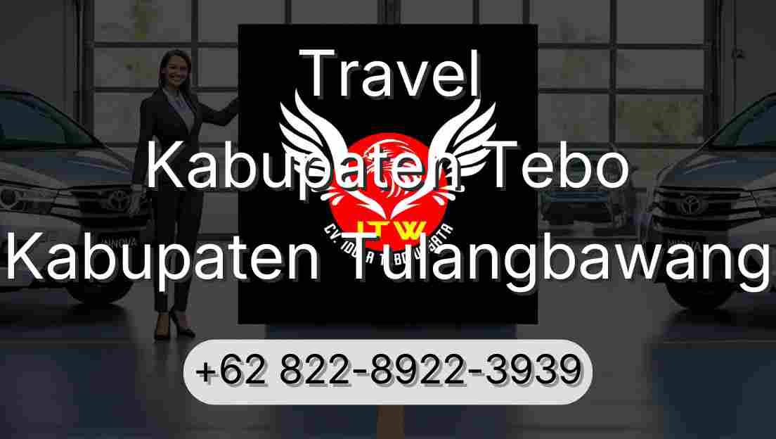 Travel Kabupaten Tebo Kabupaten Tulangbawang