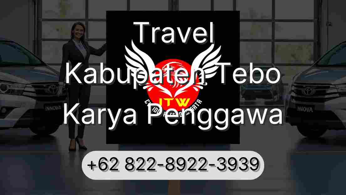 Travel Kabupaten Tebo Karya Penggawa