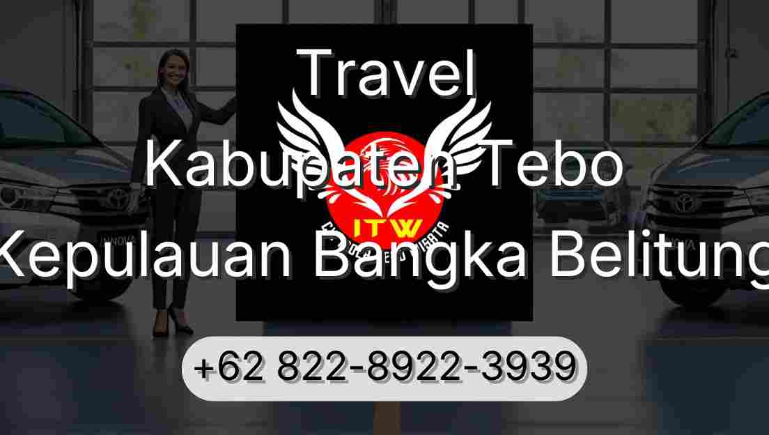 Travel Kabupaten Tebo Kepulauan Bangka Belitung