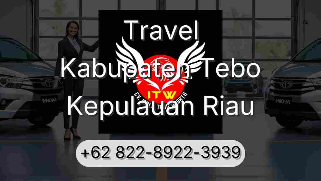 Travel Kabupaten Tebo Kepulauan Riau