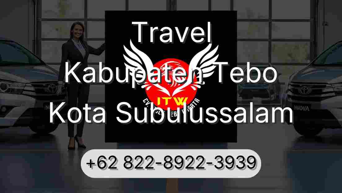 Travel Kabupaten Tebo Kota Subulussalam