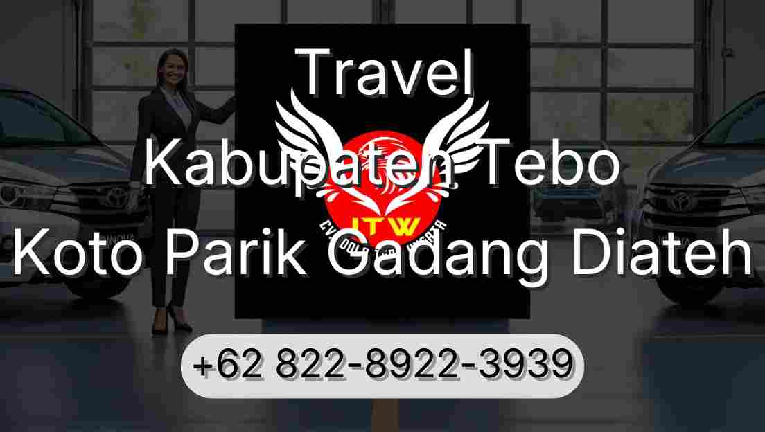 Travel Kabupaten Tebo Koto Parik Gadang Diateh