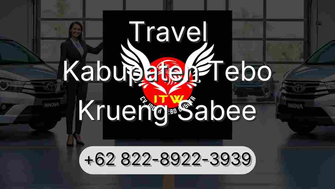 Travel Kabupaten Tebo Krueng Sabee