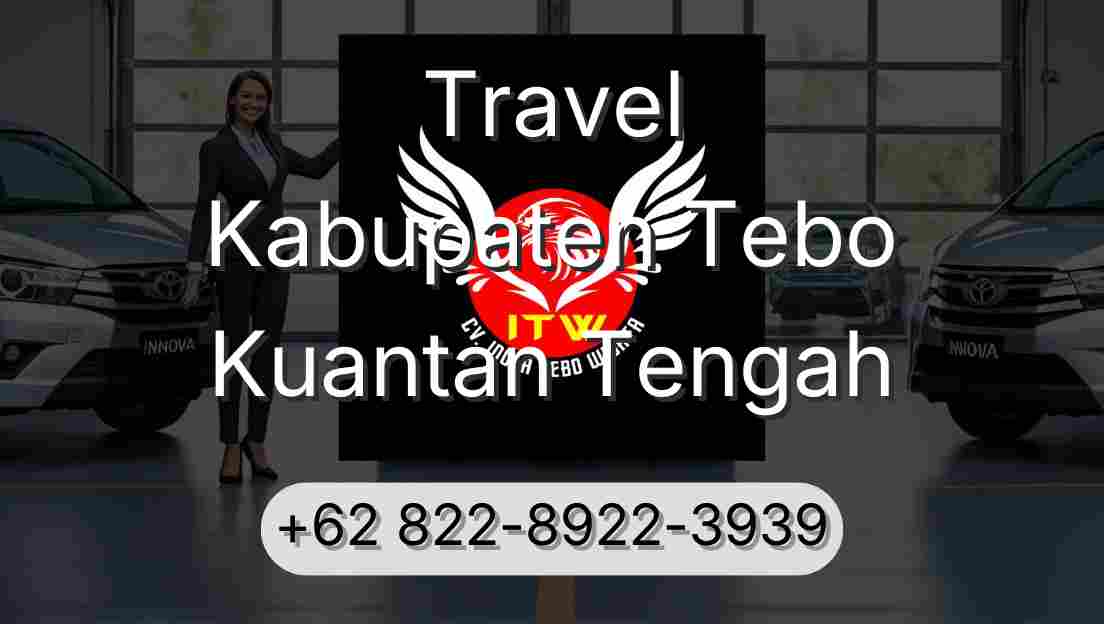 Travel Kabupaten Tebo Kuantan Tengah
