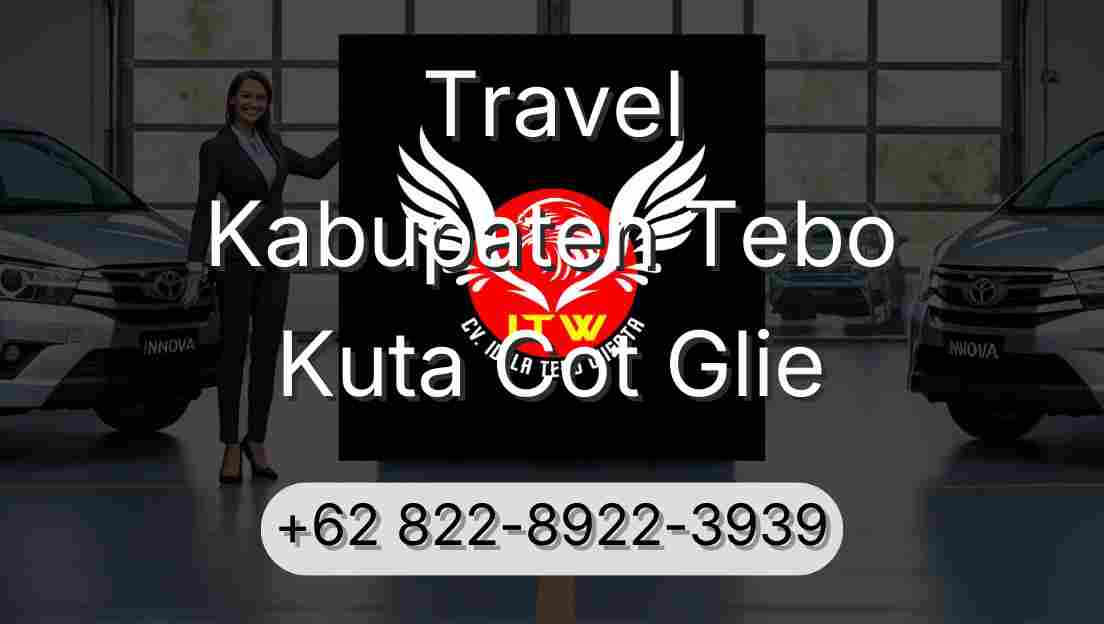 Travel Kabupaten Tebo Kuta Cot Glie