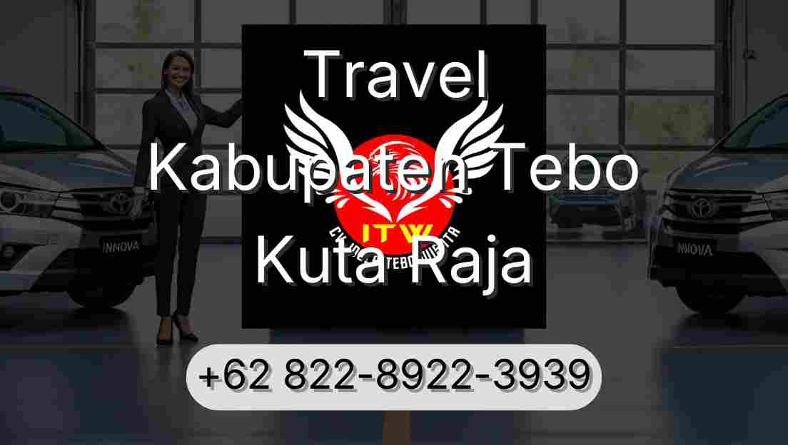 Travel Kabupaten Tebo Kuta Raja