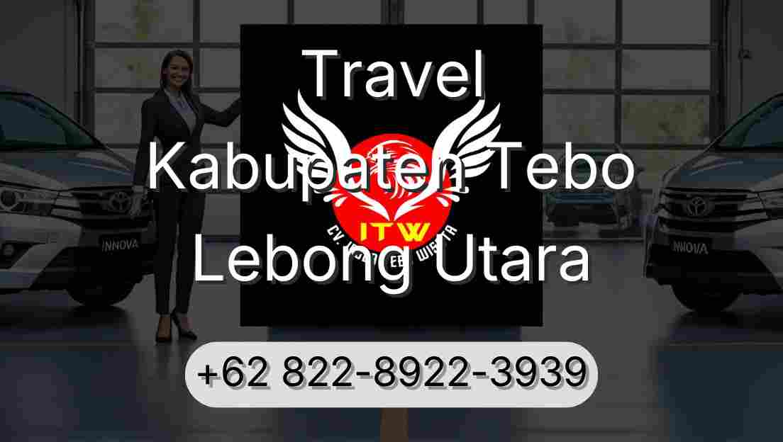 Travel Kabupaten Tebo Lebong Utara