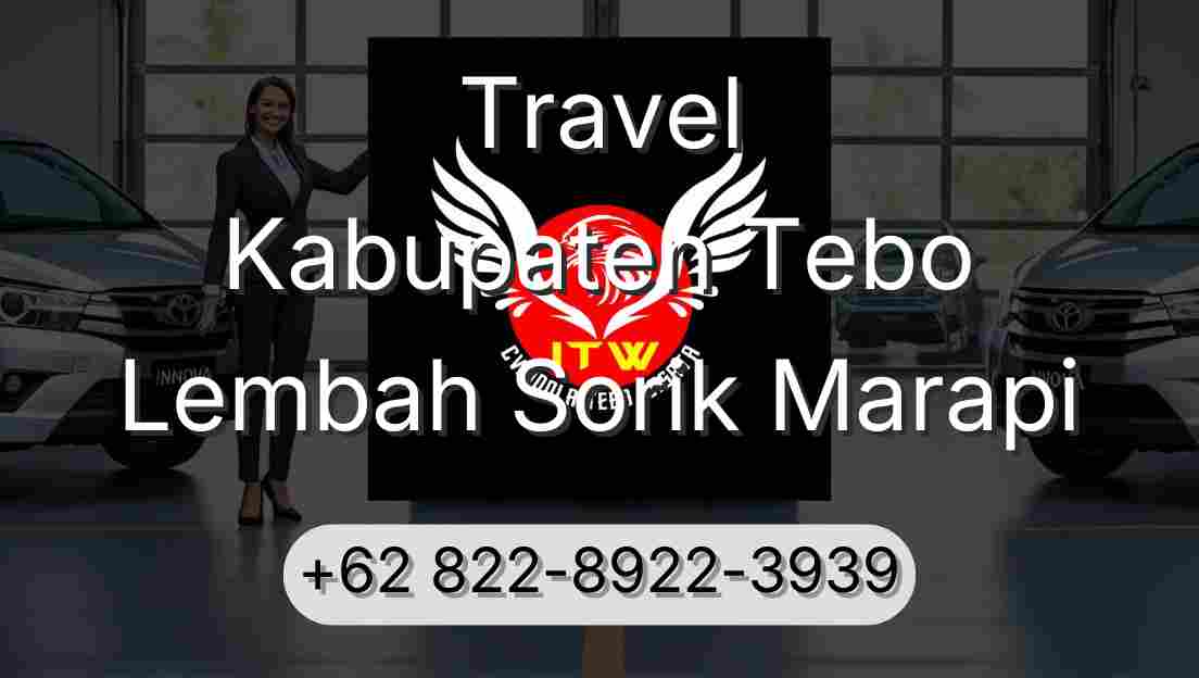 Travel Kabupaten Tebo Lembah Sorik Marapi