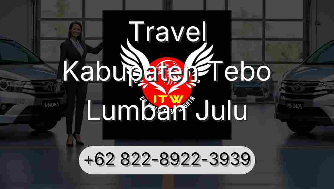 Travel Kabupaten Tebo Lumban Julu