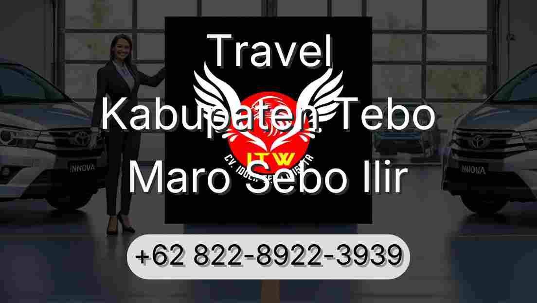 Travel Kabupaten Tebo Maro Sebo Ilir