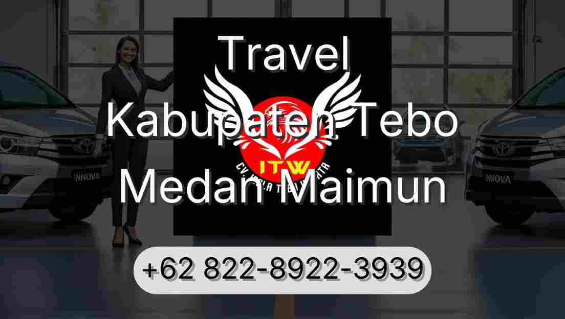 Travel Kabupaten Tebo Medan Maimun