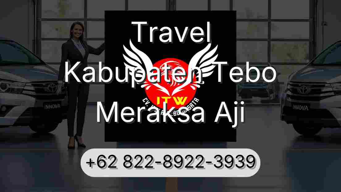 Travel Kabupaten Tebo Meraksa Aji