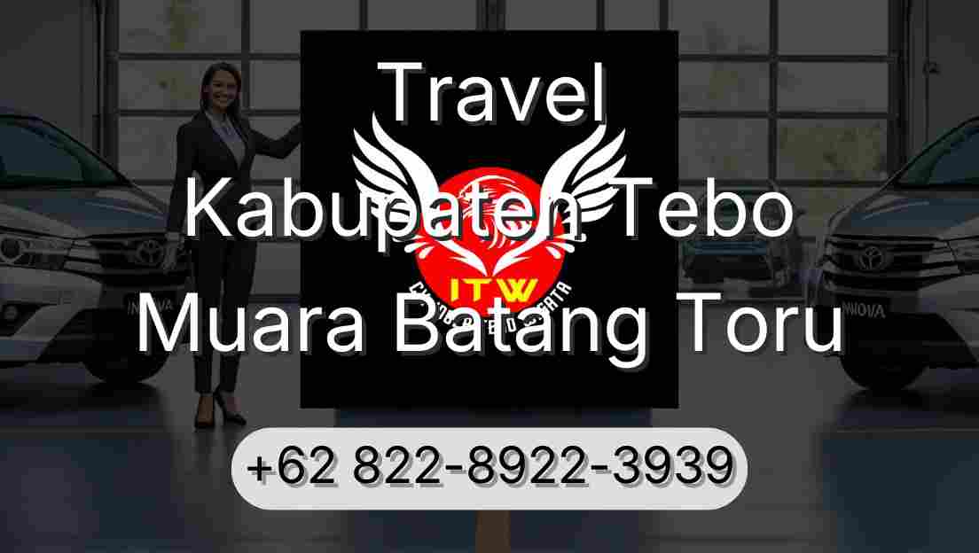 Travel Kabupaten Tebo Muara Batang Toru