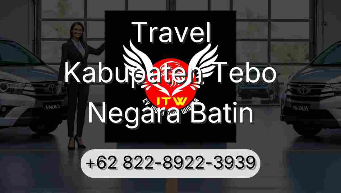 Travel Kabupaten Tebo Negara Batin