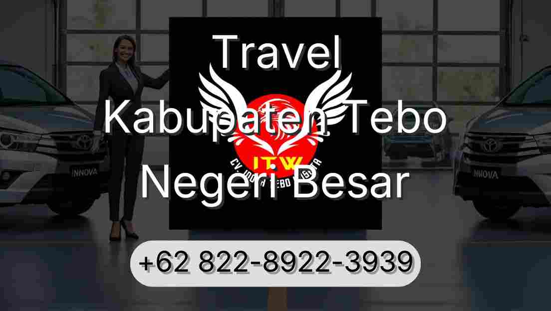 Travel Kabupaten Tebo Negeri Besar