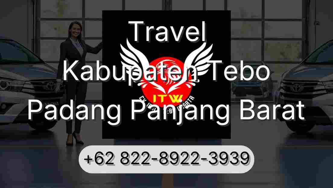 Travel Kabupaten Tebo Padang Panjang Barat