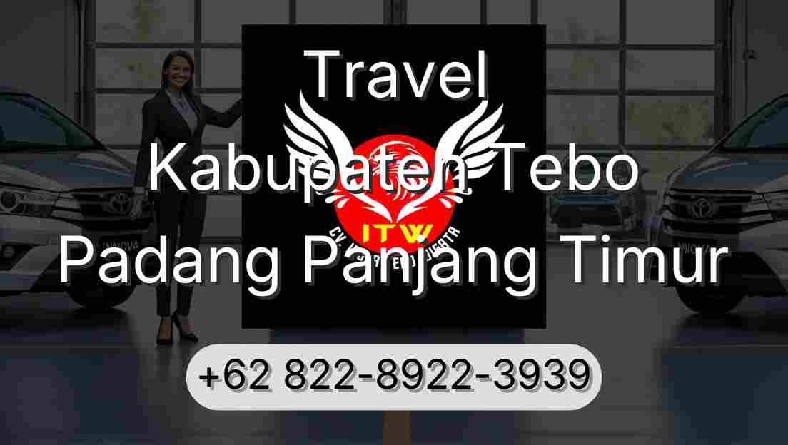 Travel Kabupaten Tebo Padang Panjang Timur