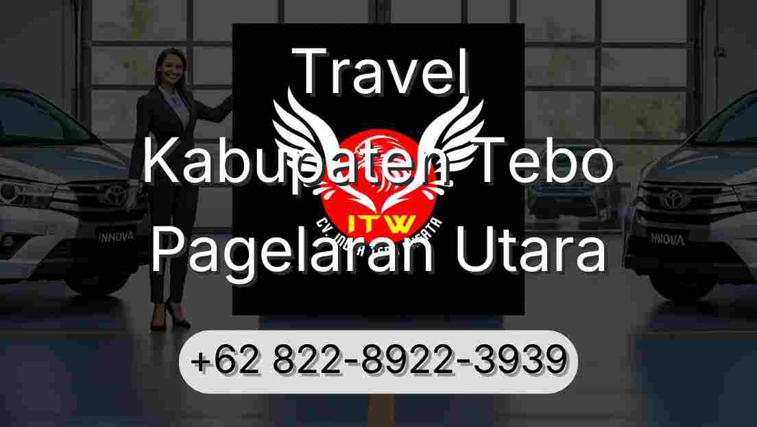 Travel Kabupaten Tebo Pagelaran Utara