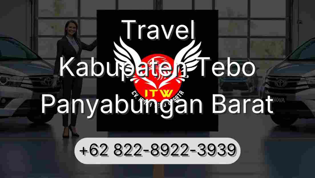 Travel Kabupaten Tebo Panyabungan Barat