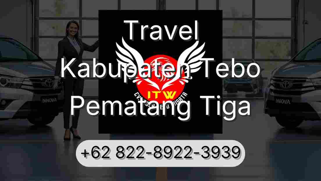 Travel Kabupaten Tebo Pematang Tiga