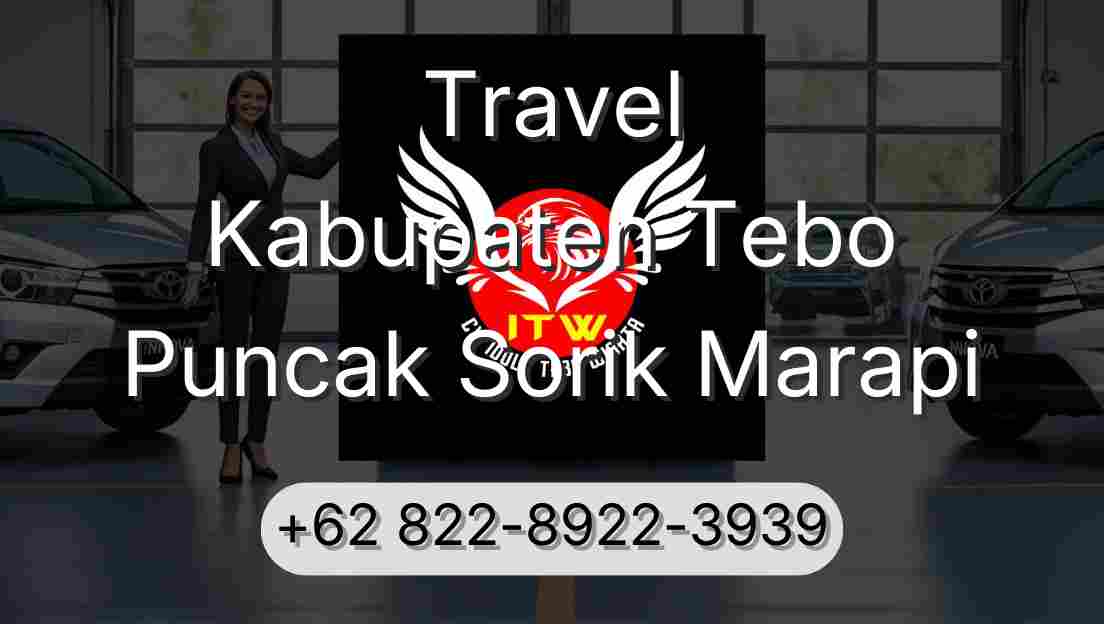 Travel Kabupaten Tebo Puncak Sorik Marapi