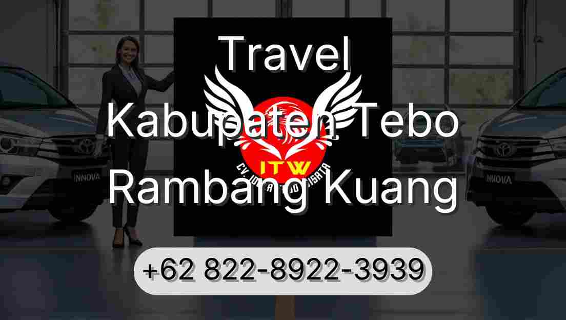 Travel Kabupaten Tebo Rambang Kuang