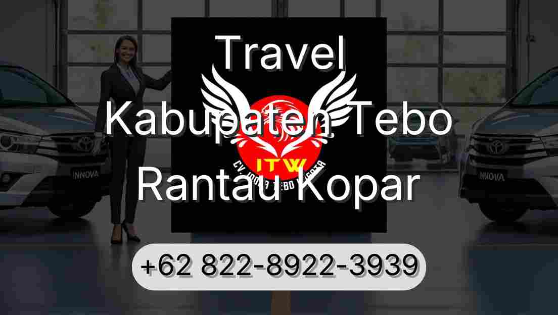 Travel Kabupaten Tebo Rantau Kopar