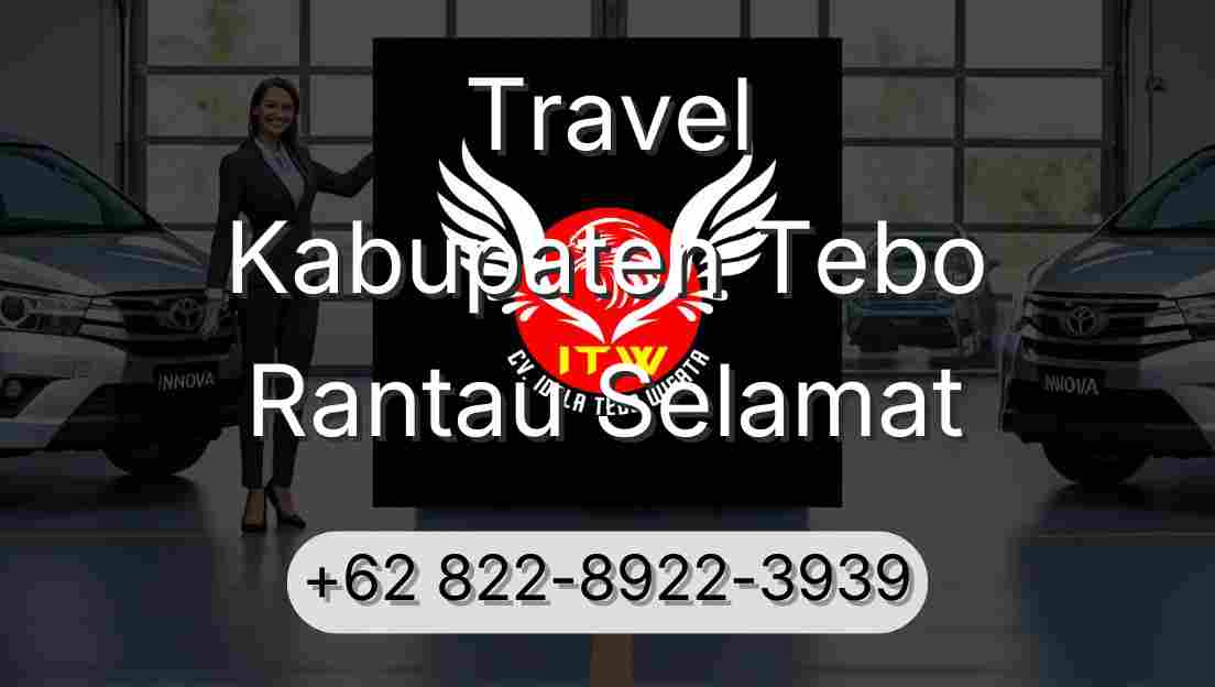 Travel Kabupaten Tebo Rantau Selamat