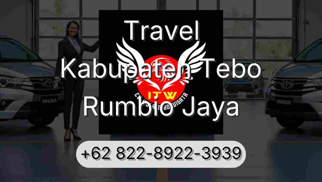 Travel Kabupaten Tebo Rumbio Jaya